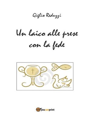 cover image of Un laico alle prese con la fede